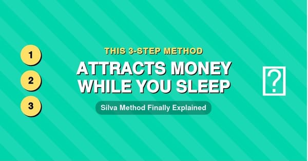Silva's 3 Scene Technique for Money and Abundance: The Complete Guide